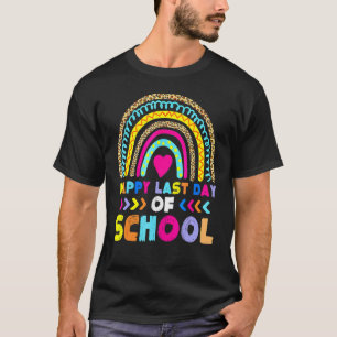 Rainbow Happy Last Day of School Lehrer Student G T-Shirt