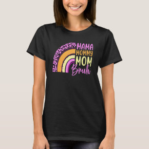 Rainbow Happy Mothers Day Mama Mommy Mama Bruh Wom T-Shirt
