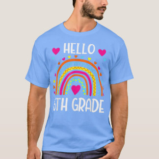 Rainbow Hello Sixth Grade Shirt 6. Klasse Zurück 