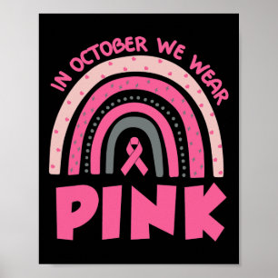 Rainbow In October We Wear Pink Breast Cancer Awar Poster
