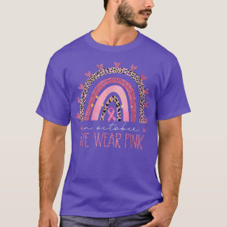 Rainbow In October We Wear Pink Breast Cancer Awar T-Shirt