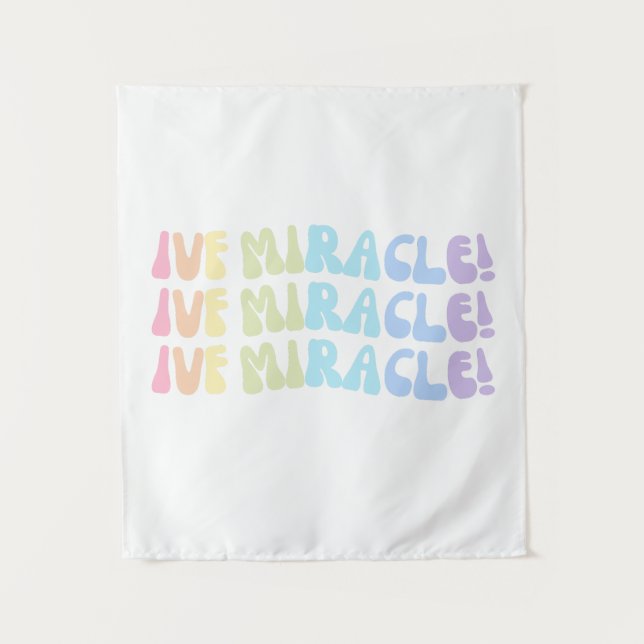 Rainbow IVF MIRACLE Preppy Infertilivement Awarene Wandteppich (Vorderseite)