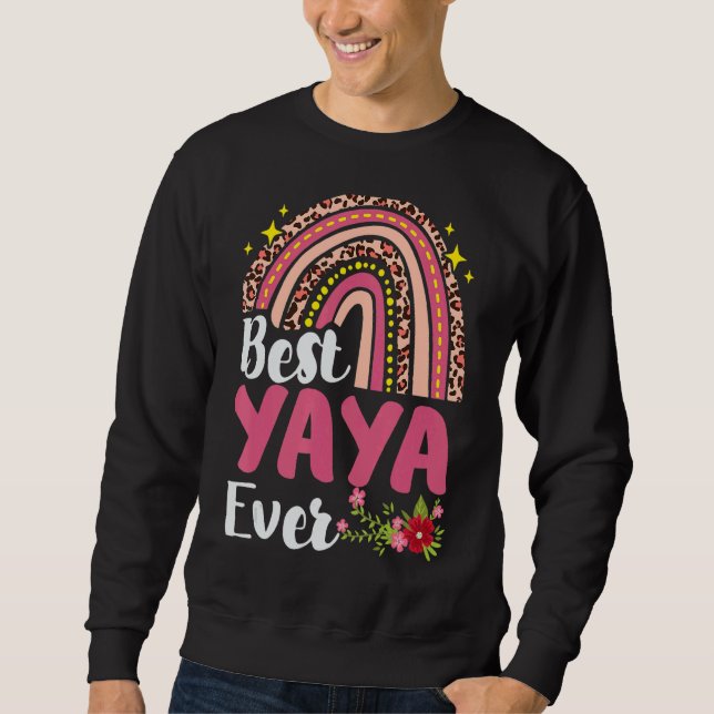 Rainbow Leopard Best Yaya Ever Mother Day Mother Sweatshirt (Vorderseite)