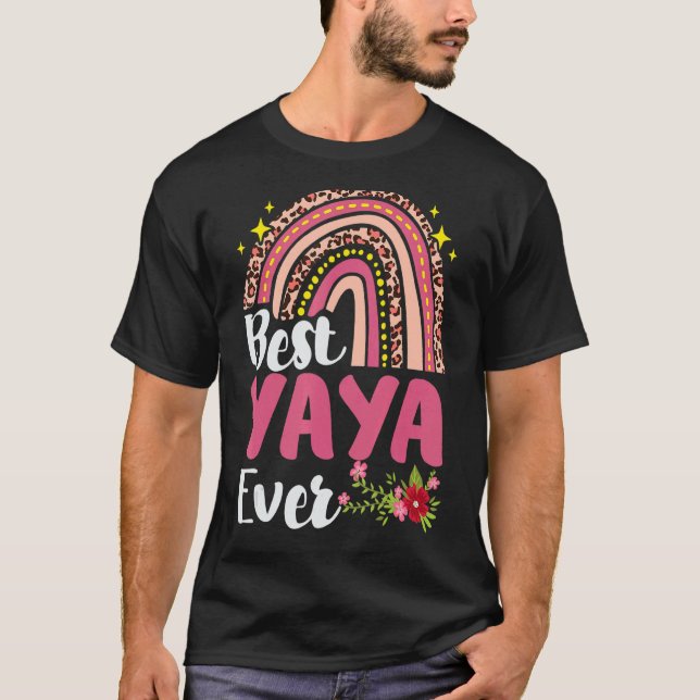 Rainbow Leopard Best Yaya Ever Mother Day Mother T-Shirt (Vorderseite)