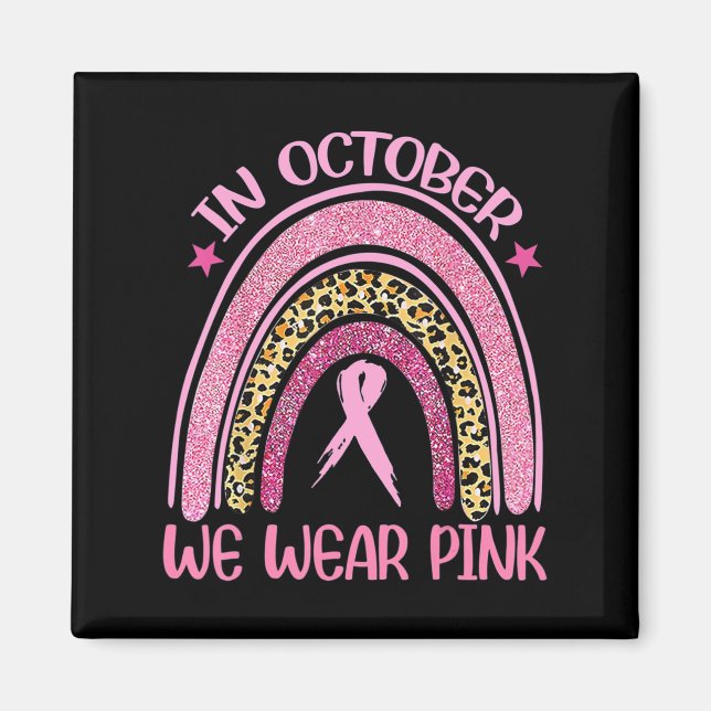 Rainbow Leopard Brustkrebs Bewusstsein Oktober Wir Magnet (Vorne)