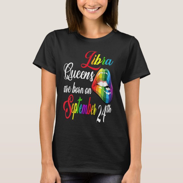Rainbow Lips Queens Are Born On September 23rd Lib T-Shirt (Vorderseite)