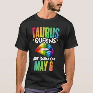 Rainbow Lips Taurus Queens Birthday Zodiac T-Shirt