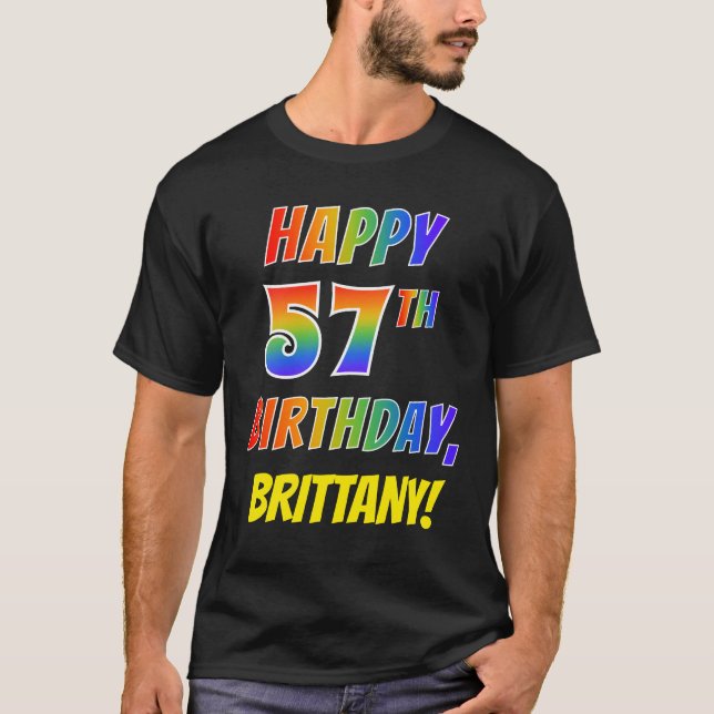Rainbow Look GLÜCKLICH 57. GEBURTSTAG + Individuel T-Shirt (Vorderseite)