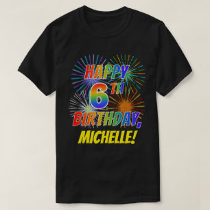 Rainbow Look GLÜCKLICH 6. GEBURTSTAG; Feuerwerk + T-Shirt