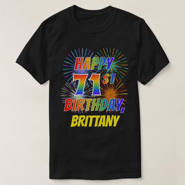 Rainbow Look GLÜCKLICH 71. GEBURTSTAG; Feuerwerk + T-Shirt (Design vorne)