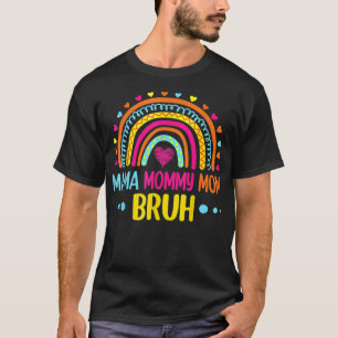 Rainbow Mama Mommy Mama Bruh Mommy and Me Funny Bo T-Shirt