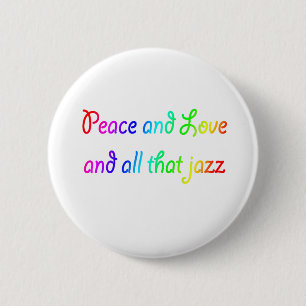 Rainbow Peace Liebe und alles, was Jazz Button
