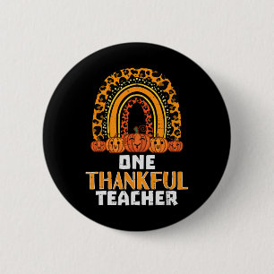 Rainbow Pumpkin One Thanksgi Teacher Fall Button