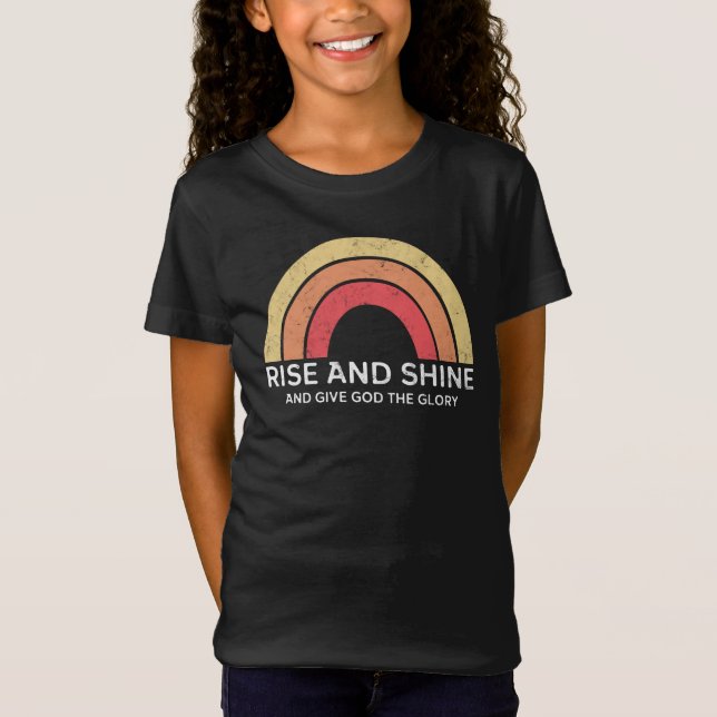 Rainbow Rise und Shine und geben Gott den Ruhm T-Shirt (Vorderseite)