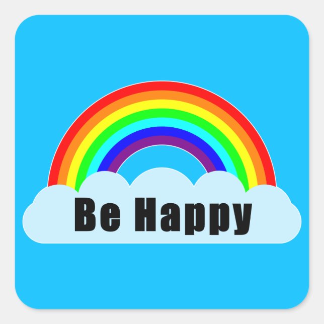 RAINBOW - Sei glücklich Quadratischer Aufkleber (Vorderseite)