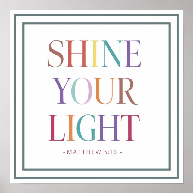 Rainbow Shine Your Light Bold Matthew Scripture Poster (Vorne)