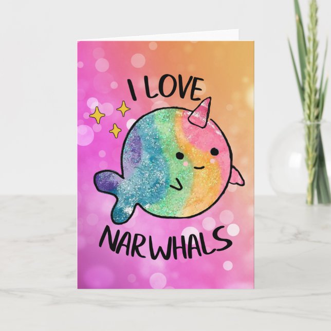 Rainbow Sparkle I Liebe Narwhal Karte (Vorderseite)