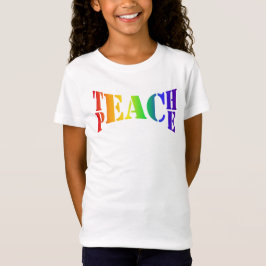 Rainbow Teach Peace Girl T-Shirt