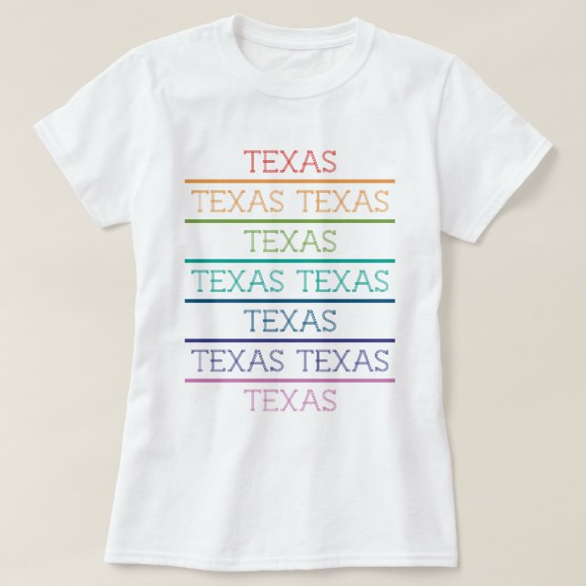 Rainbow Texas, Texas, Texas T-Shirt (Design vorne)