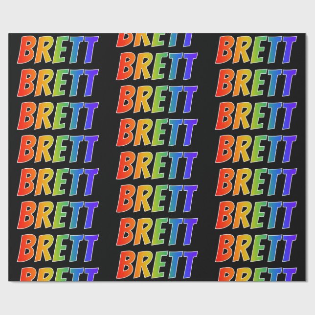 Rainbow Vorname "BRETT"; Fun & Colorful Geschenkpapier (Flach)