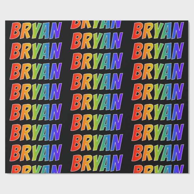 Rainbow Vorname "BRYAN"; Fun & Colorful Geschenkpapier (Flach)