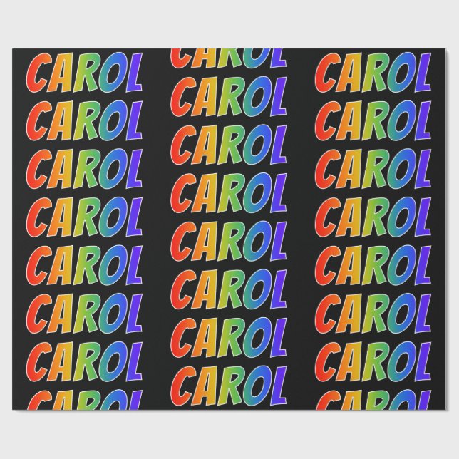 Rainbow Vorname "CAROL"; Fun & Colorful Geschenkpapier (Flach)