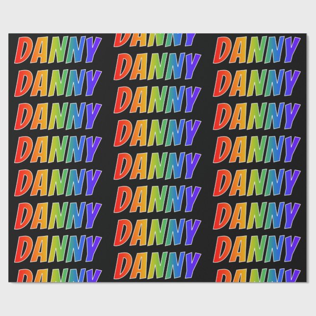 Rainbow Vorname "DANNY"; Fun & Colorful Geschenkpapier (Flach)