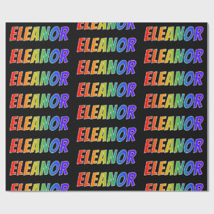 Rainbow Vorname "ELEANOR"; Fun & Colorful Geschenkpapier