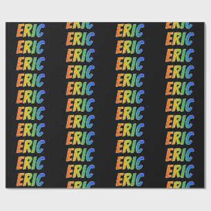 Rainbow Vorname "ERIC"; Spaß & Farben Geschenkpapier