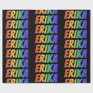 Rainbow Vorname "ERIKA"; Fun & Colorful Geschenkpapier