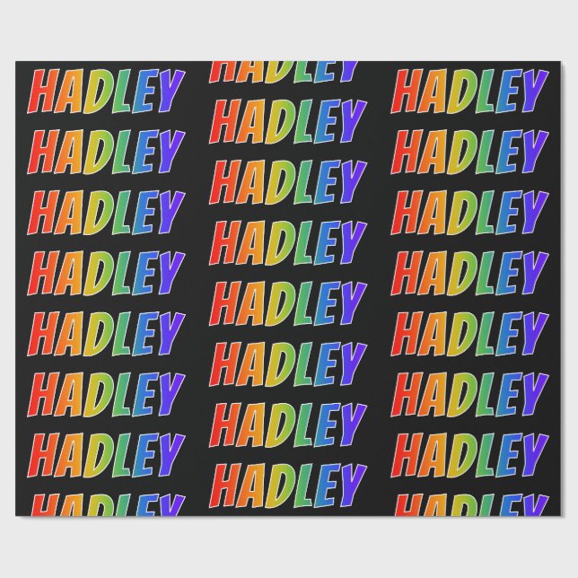 Rainbow Vorname "HADLEY"; Fun & Colorful Geschenkpapier (Flach)