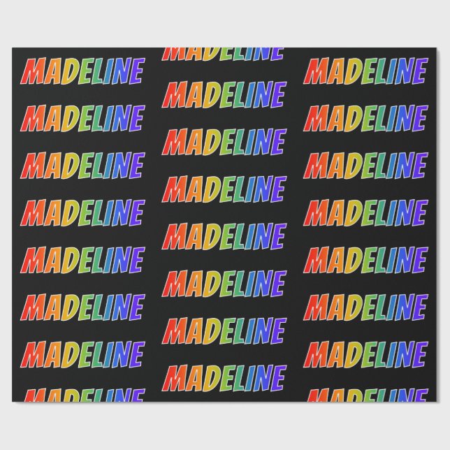 Rainbow Vorname "MADELINE"; Fun & Colorful Geschenkpapier (Flach)