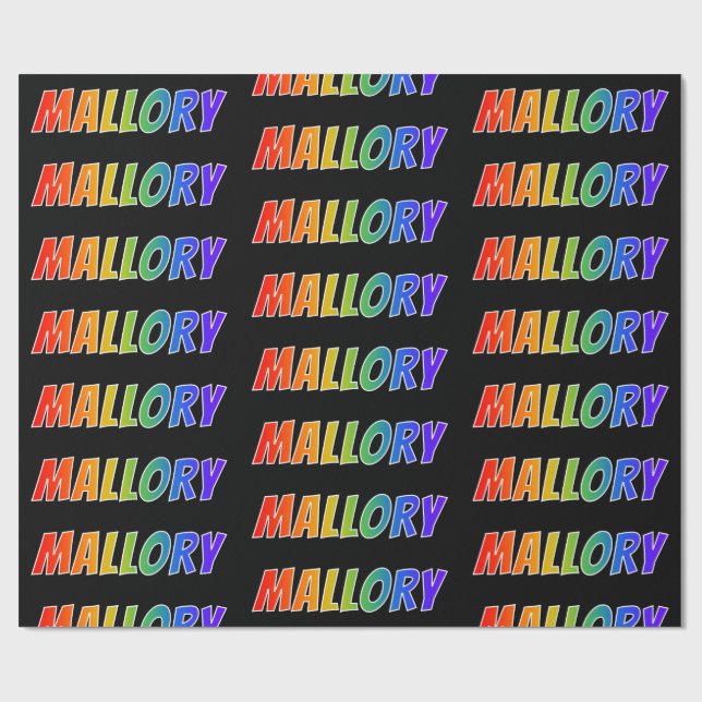 Rainbow Vorname "MALLORY"; Fun & Colorful Geschenkpapier (Flach)