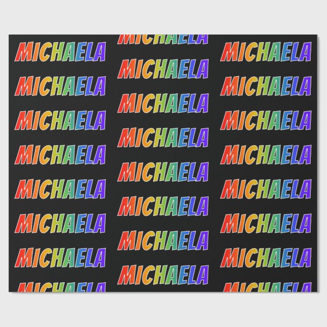 Rainbow Vorname "MICHAELA"; Fun & Colorful Geschenkpapier (Flach)