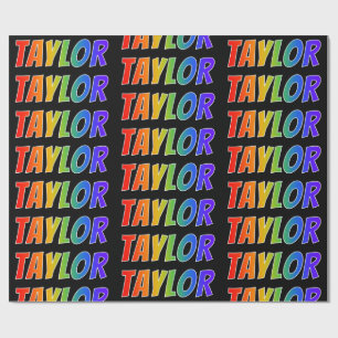 Rainbow Vorname "TAYLOR"; Fun & Colorful Geschenkpapier