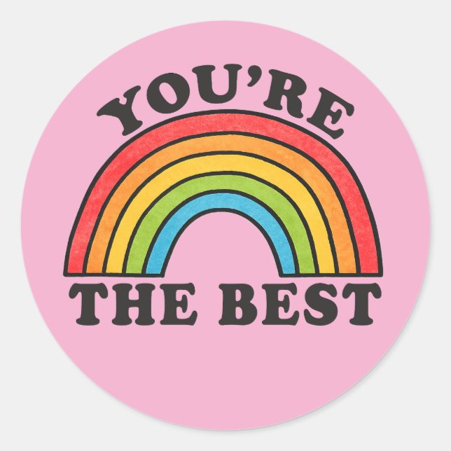 Rainbow You are the Best Positive Runder Aufkleber (Vorderseite)