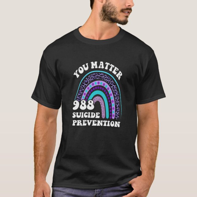 Rainbow You Matter 988 Suicide Prevention Awarenes T-Shirt (Vorderseite)