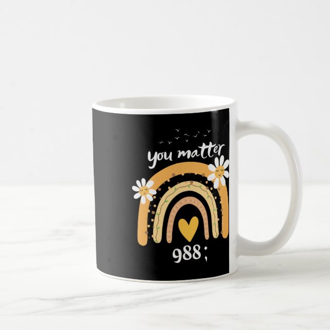 Rainbow You Problem 988 Suizidprävention Awarene Kaffeetasse (Rechts)
