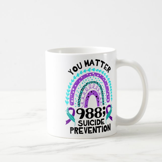 Rainbow You Problem 988 Suizidprävention Awarene Kaffeetasse (Rechts)