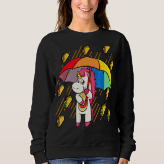 Raining Tacos Unicorn Umbrella Cinco De Mayo Sweatshirt