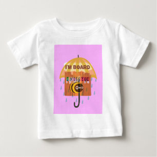 Rainy Day Blues: Ich vermisse Sie, mir ist langwei Baby T-shirt