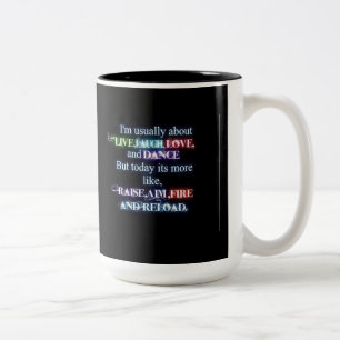"Raise Aim Fire Reload"-Tasse Zweifarbige Tasse