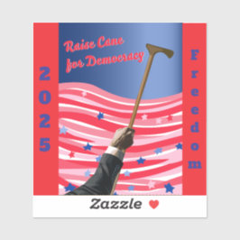 Raise Cane Democracy Vinyl Sticker