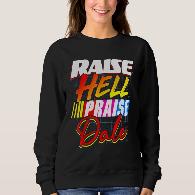 Raise Hell Loise Dale Vintag Sweatshirt (Vorderseite)