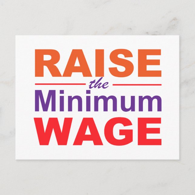 Raise the Minimum Wage Postkarte (Vorderseite)