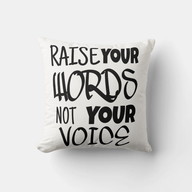 Raise your words T-Shirt Kissen (Vorderseite)