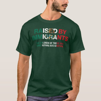 Raised by Immigrants Meican American Pride on Back T-Shirt