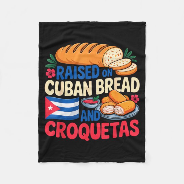 Raised On Cuban Bread And Croquetas Cuba Flag Cuba Fleecedecke (Vorderseite)