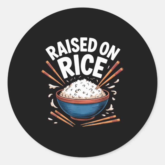 Raised On Rice Food Lover Bowl Design For Fun Casu Runder Aufkleber (Vorderseite)