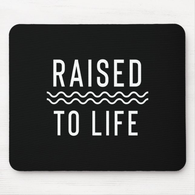 Raised To Life New Christian Baptism _1  Mousepad (Vorne)